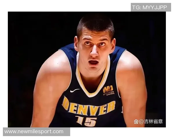 下半场发力30分约基奇全场40分9篮板8助攻逆转命中率至五成