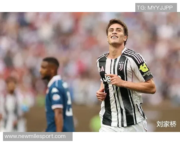 20岁尤文新星伊尔迪兹表现出色身价飙升50引发关注